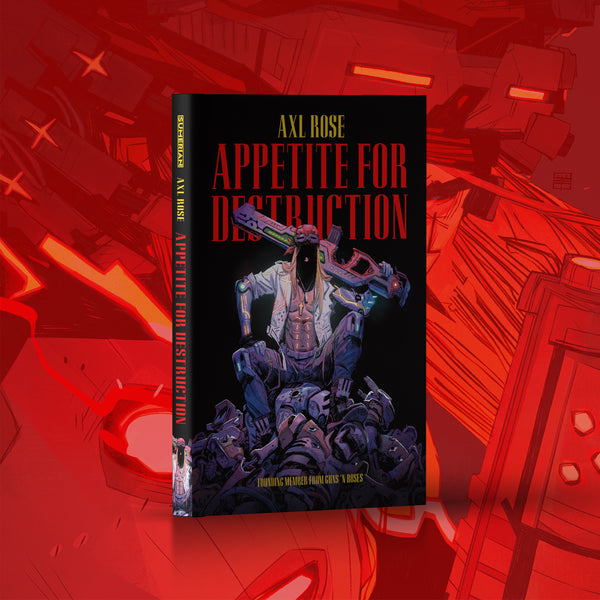 Axl Rose: Appetite For Destruction
